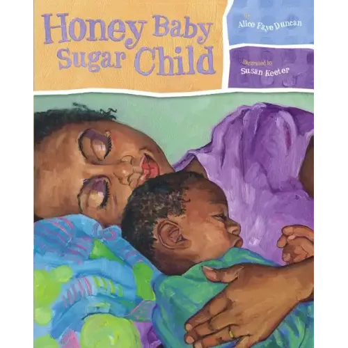 Honey Baby Sugar Child