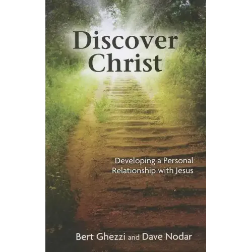 Discover Christ: Developing a Personal Relationship with Jesus