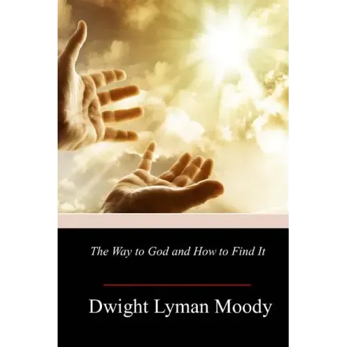The Way to God and How to Find It