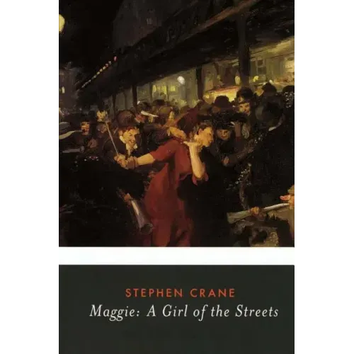Maggie: A Girl of the Streets