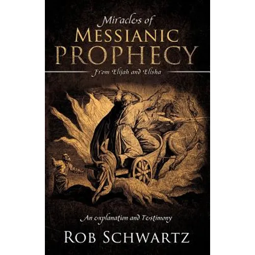 Miracles of Messianic Prophecy