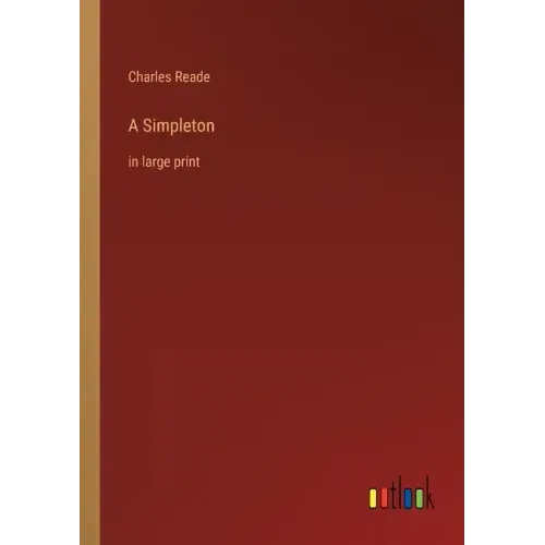 A Simpleton: in large print