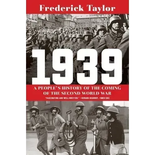 1939: A People's History of the Coming of the Second World War