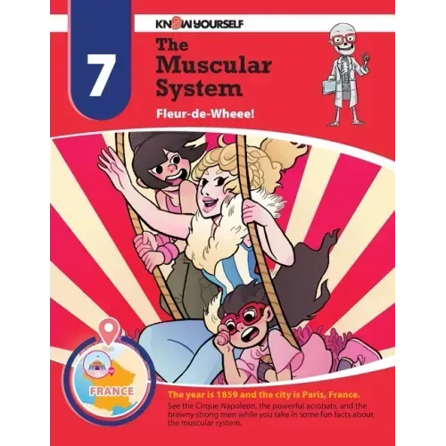 The Muscular System: Fleur-de-Wheee! - Adventure 7