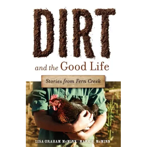 Dirt and the Good Life