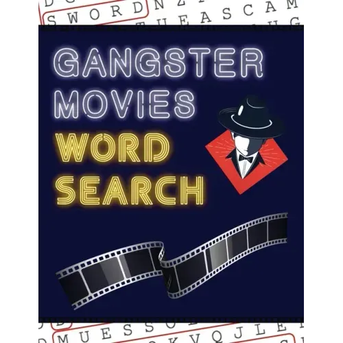 Gangster Movies Word Search: 50+ Film Puzzles With Action Movie Pictures Have Fun Solving These Large-Print Word Find Puzzles!