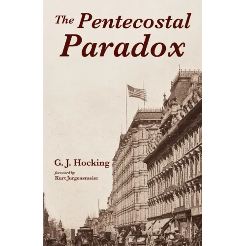 The Pentecostal Paradox