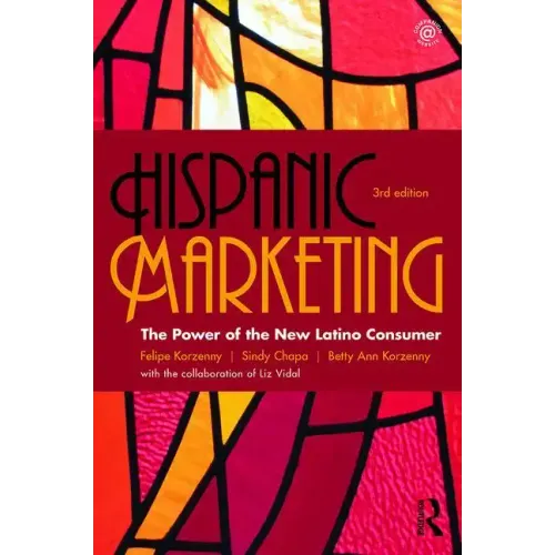 Hispanic Marketing: The Power of the New Latino Consumer