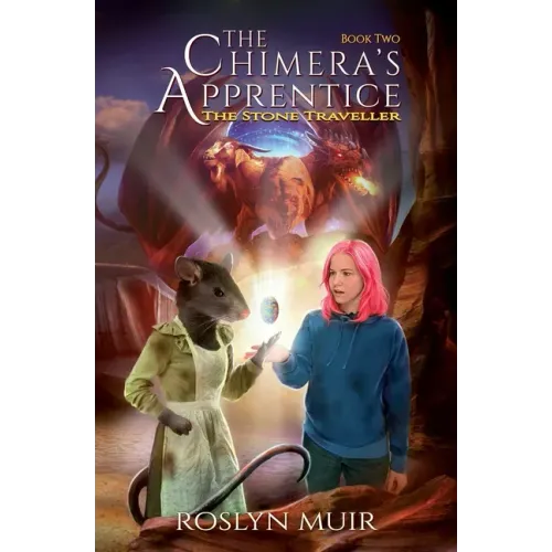 The Chimera's Apprentice Book Two: The Stone Traveller