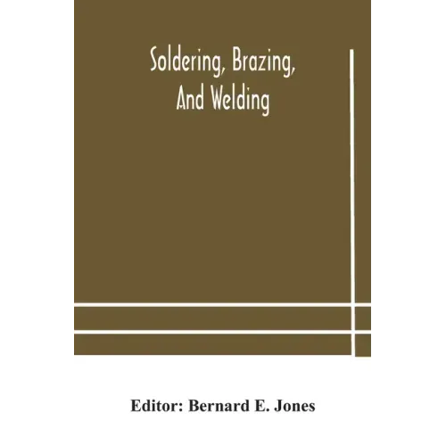 Soldering, Brazing, and welding