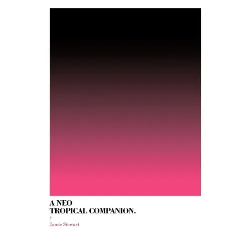 A Neo Tropical Companion