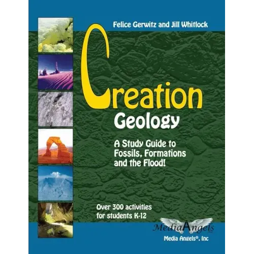 Creation Geology: A Study Guide to Fossils, Formations and the Flood