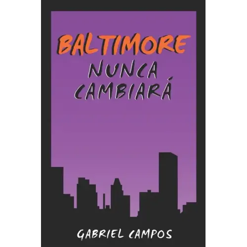 Baltimore Nunca Cambiará