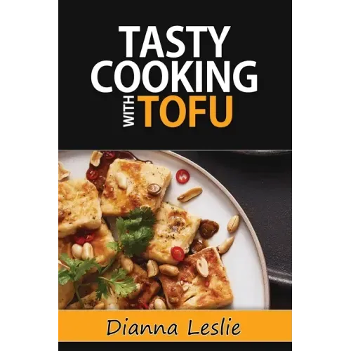 Tasty Cooking With Tofu