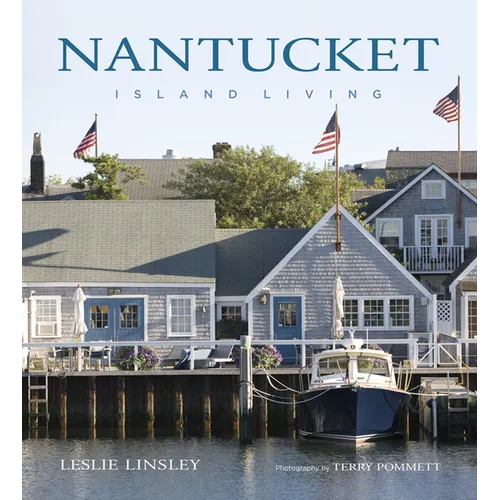 Nantucket: Island Living