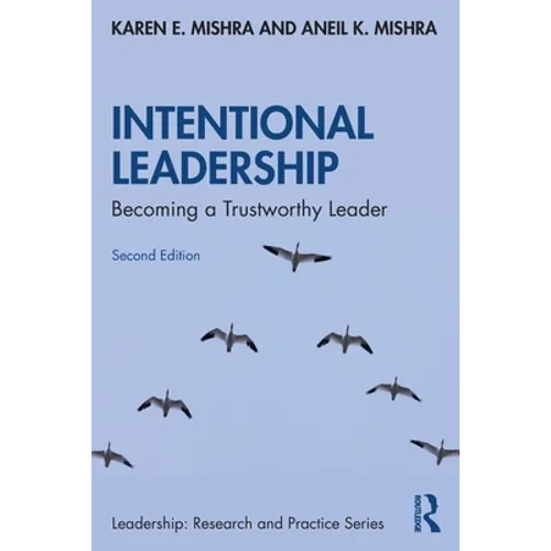 Intentional Leadership: Becoming a Trustworthy Leader