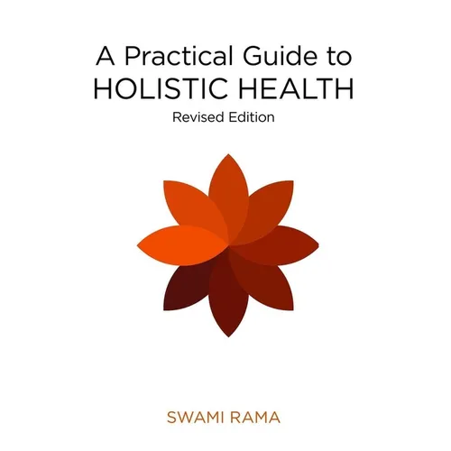 A Practical Guide to Holistic Health (Rev)