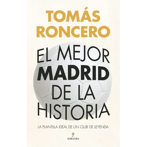Mejor Madrid de la Historia, El