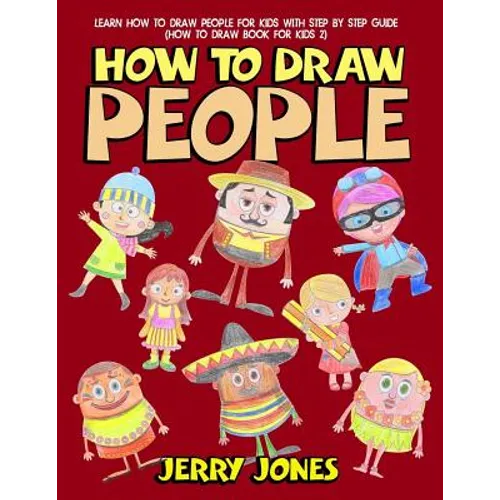 How to Draw People: Learn How to Draw People for Kids with Step by Step Guide