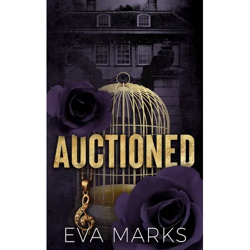 Auctioned: Ex-boyfriend's dad dark romance