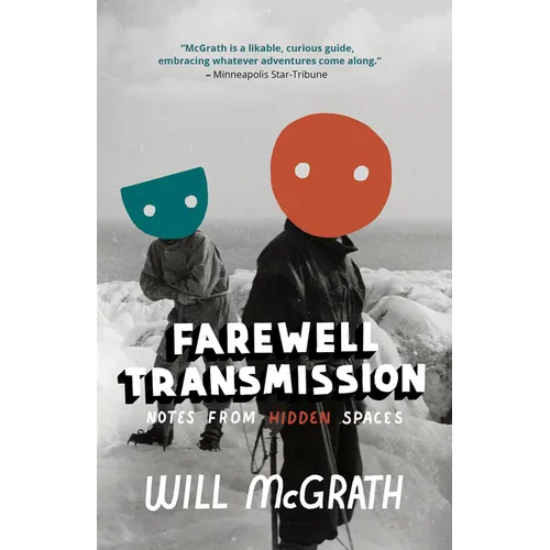 Farewell Transmission: Notes from Hidden Spaces