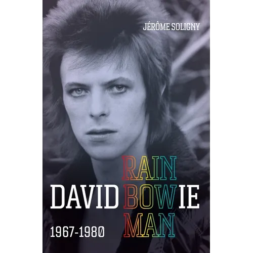 David Bowie Rainbowman: 1967-1980