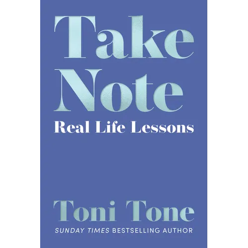 Take Note: Real Life Lessons