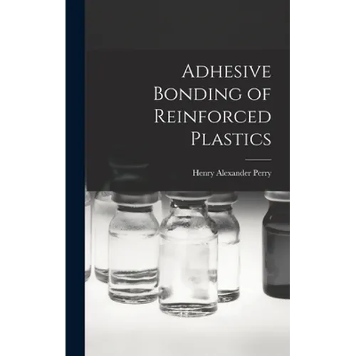 Adhesive Bonding of Reinforced Plastics