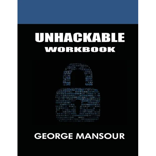 Unhackable: Workbook