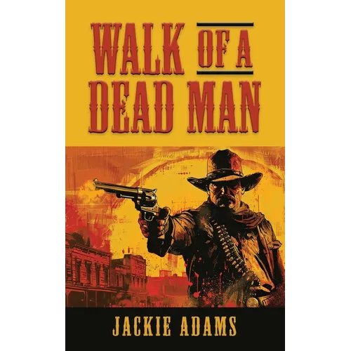 Walk of a Dead Man