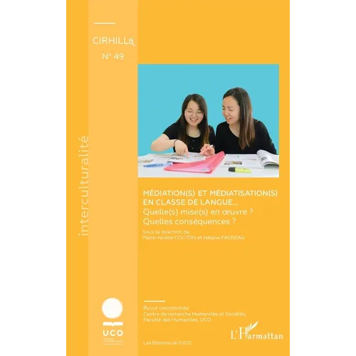 Médiation(s) et médiatisation(s) en classe de langue...: Quelle(s) mise(s) en oeuvre ? Quelles conséquences ?