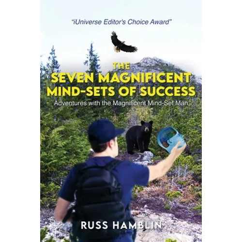The Seven Magnificent Mind-Sets Of Success