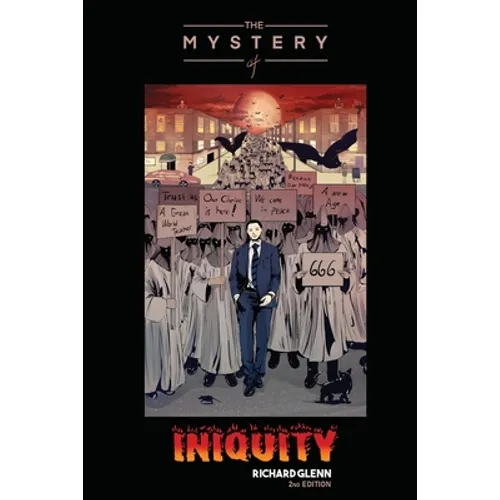 The Mystery of Iniquity 2nd Edition