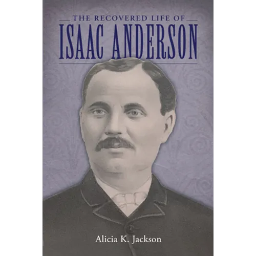 Recovered Life of Isaac Anderson