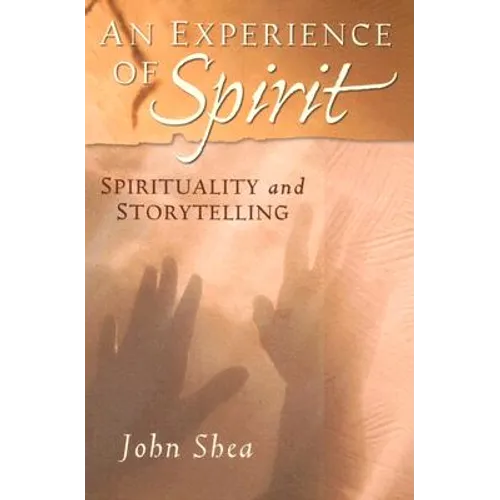 An Experience of Spirit: Spirituality and Storytelling