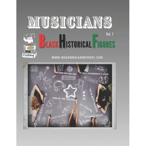 Musicians: Black Historical Figures