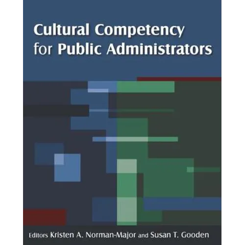 Cultural Competency for Public Administrators