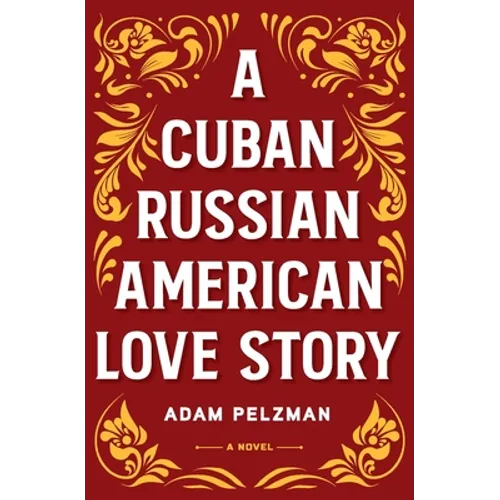 A Cuban Russian American Love Story