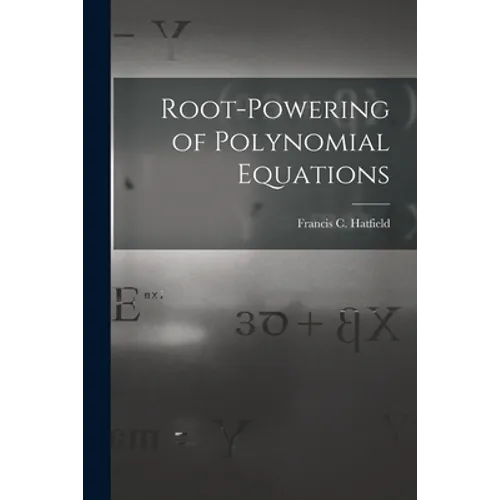 Root-powering of Polynomial Equations