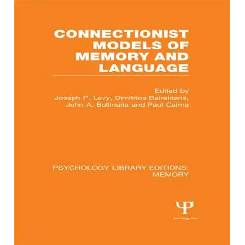 Connectionist Models of Memory and Language (PLE: Memory)