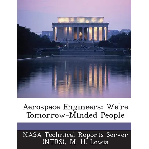 Aerospace Engineers: We're Tomorrow-Minded People