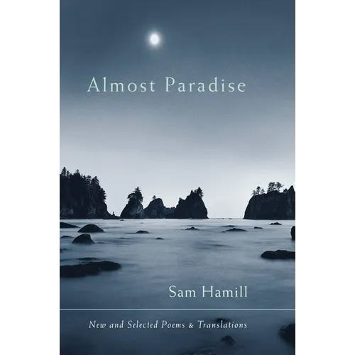 Almost Paradise: New and Selected Poems and Translations