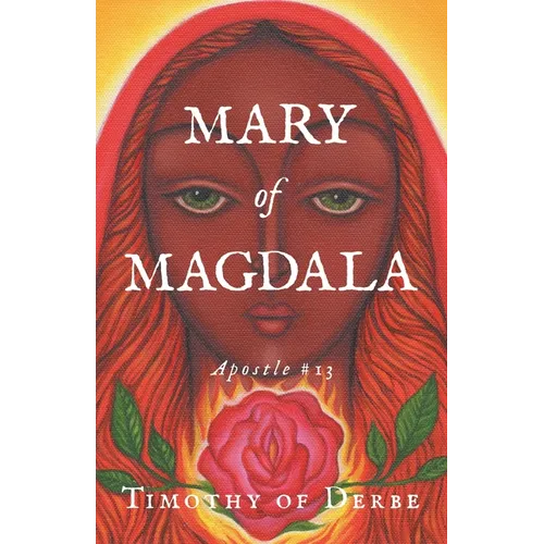 Mary of Magdala: Apostle #13