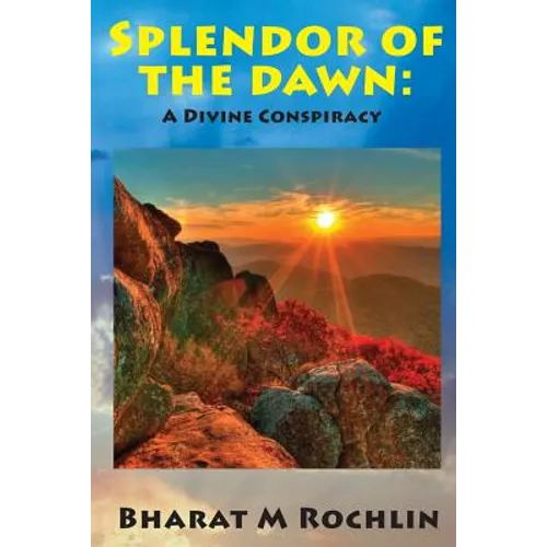 Splendour Of The Dawn: A Divine Conspiracy