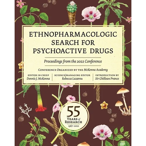 Ethnopharmacologic Search for Psychoactive Drugs: Proceedings from the 2022 Conference
