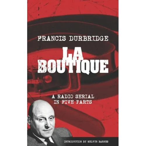 La Boutique (Scripts of the radio serial)