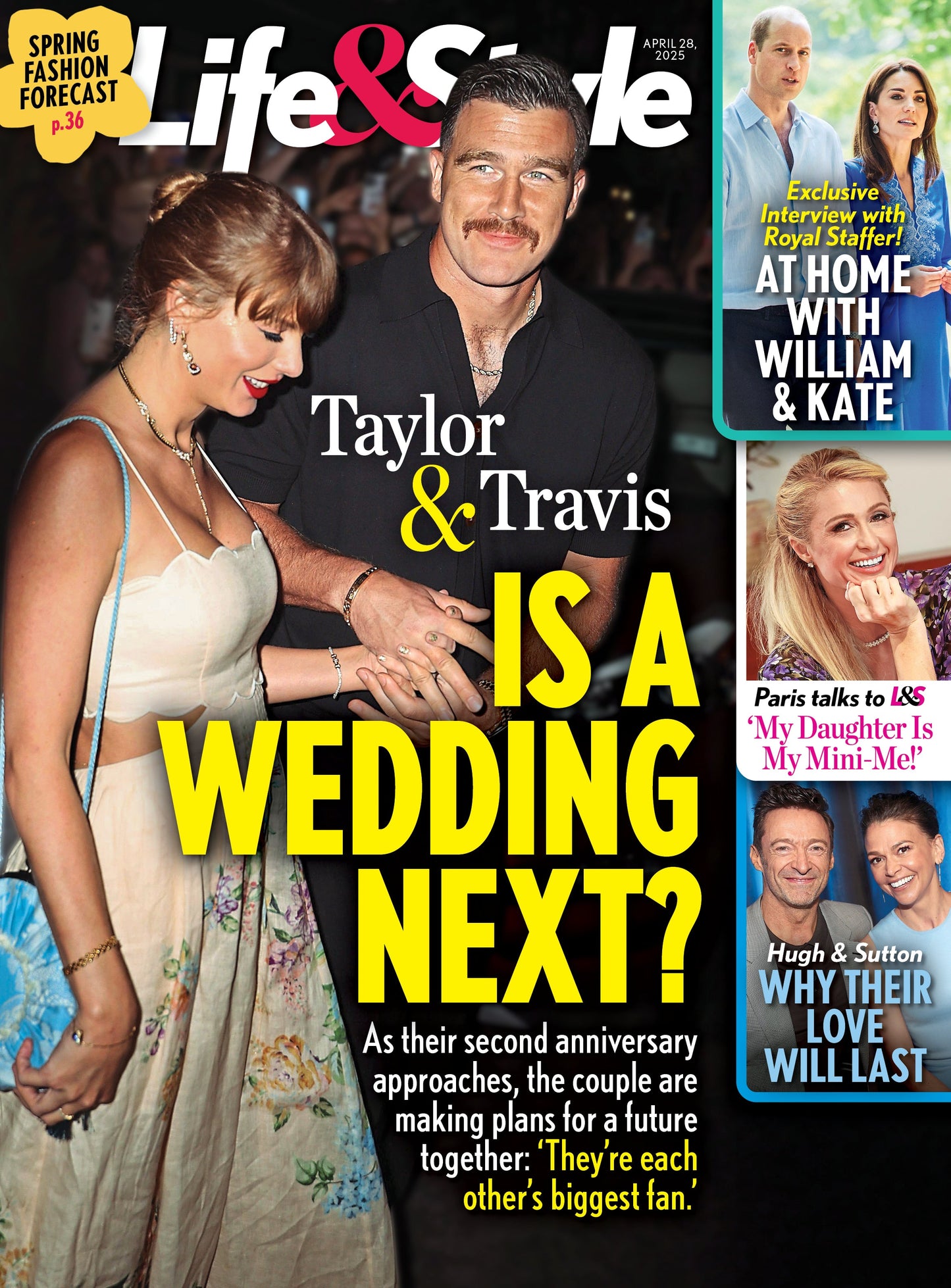 Life & Style - 04.28.25: Taylor & Travis Wedding Buzz, Spring Fashion Must-Haves, William & Kate’s Life At Home, Paris Hilton’s Mini-Me, Hugh Jackman & Sutton Foster's Love Story & More!