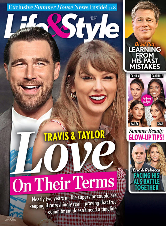 Life & Style - 07.07.25: Travis & Taylor’s Love Story,  Brad Pitt Learning From Past Mistakes, Eric Dane’s Health Battle, Star-Approved Summer Glow Tips From Hailey Bieber, Shay Mitchell & More!