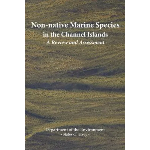 Non-native Marine Species in the Channel Islands: A Review and Assessment
