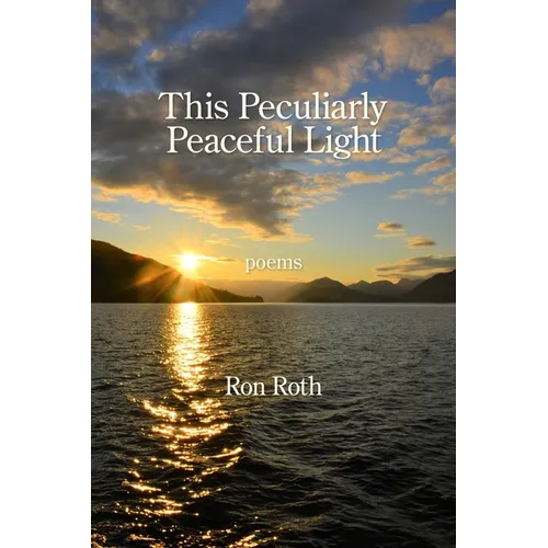 This Peculiarly Peaceful Light